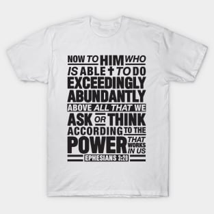 Ephesians 3:20 Abundantly T-Shirt